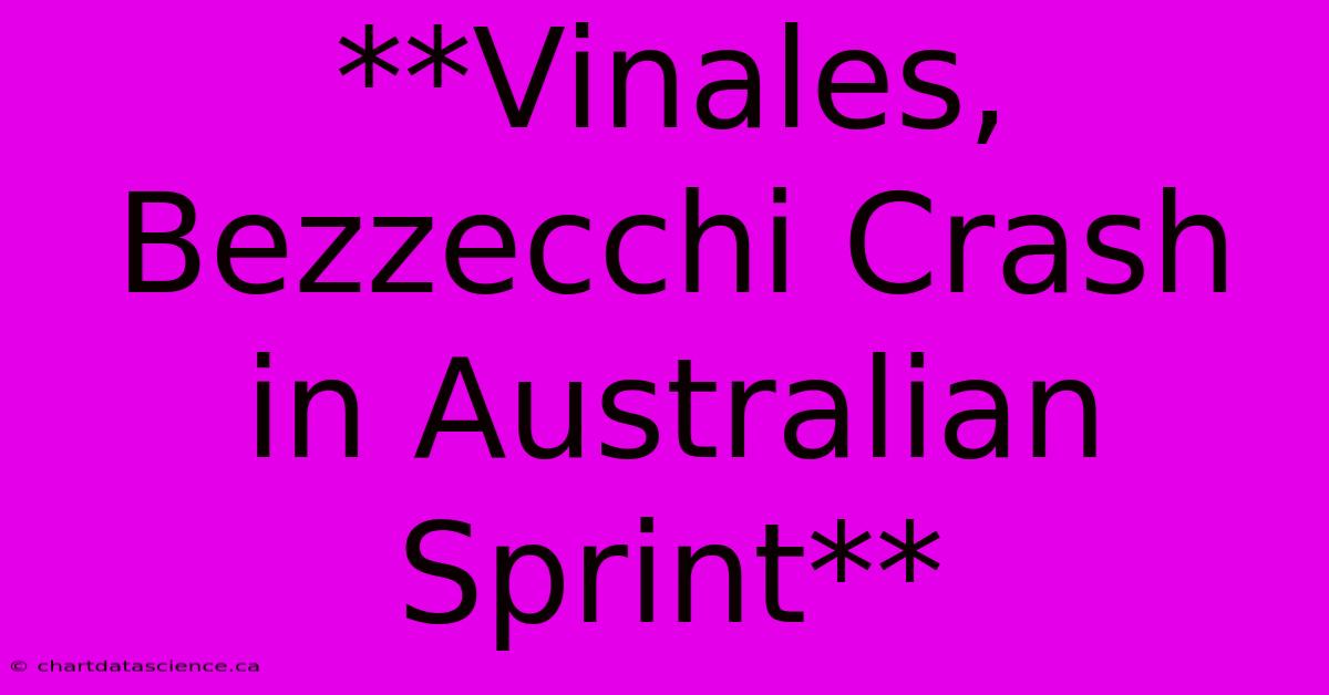 **Vinales, Bezzecchi Crash In Australian Sprint**