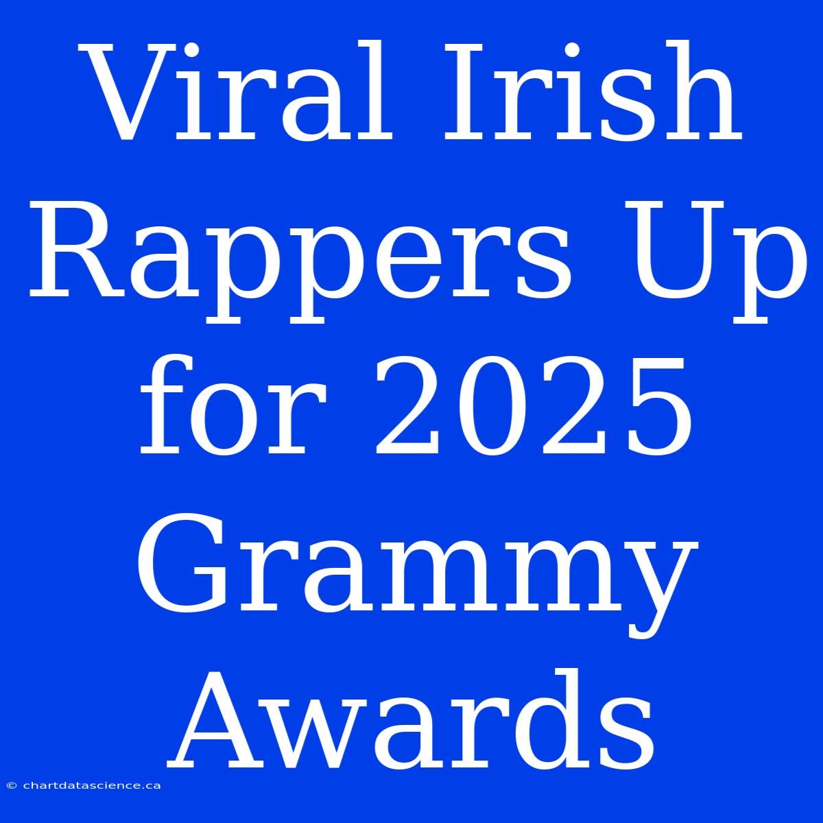 Viral Irish Rappers Up For 2025 Grammy Awards