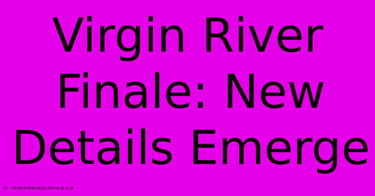 Virgin River Finale: New Details Emerge