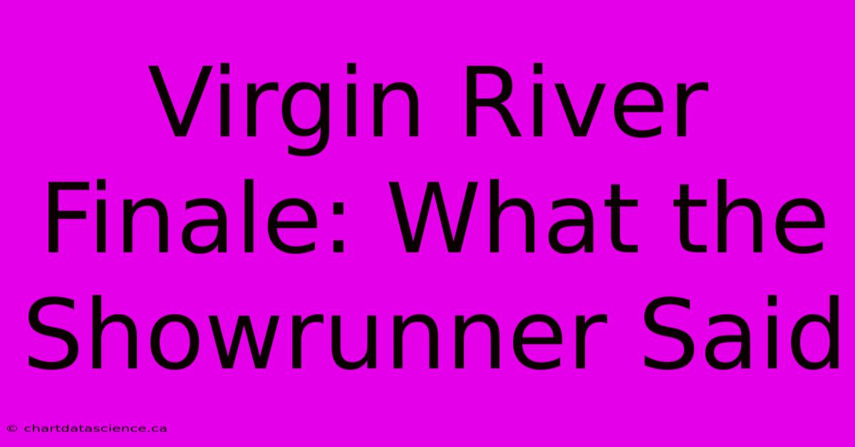 Virgin River Finale: What The Showrunner Said