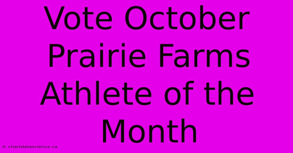 Vote October Prairie Farms Athlete Of The Month