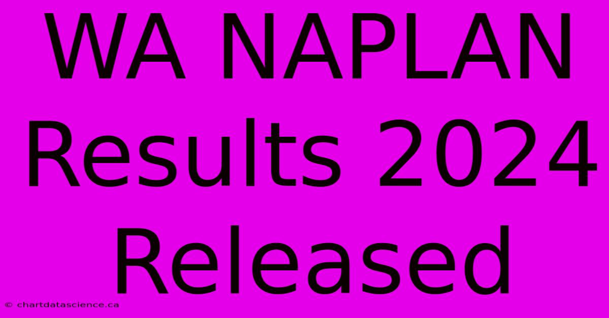 WA NAPLAN Results 2024 Released