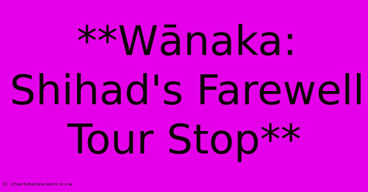 **Wānaka: Shihad's Farewell Tour Stop**