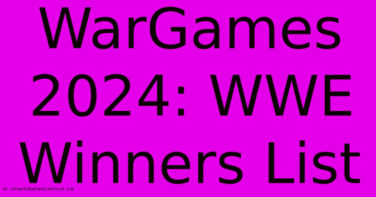 WarGames 2024: WWE Winners List