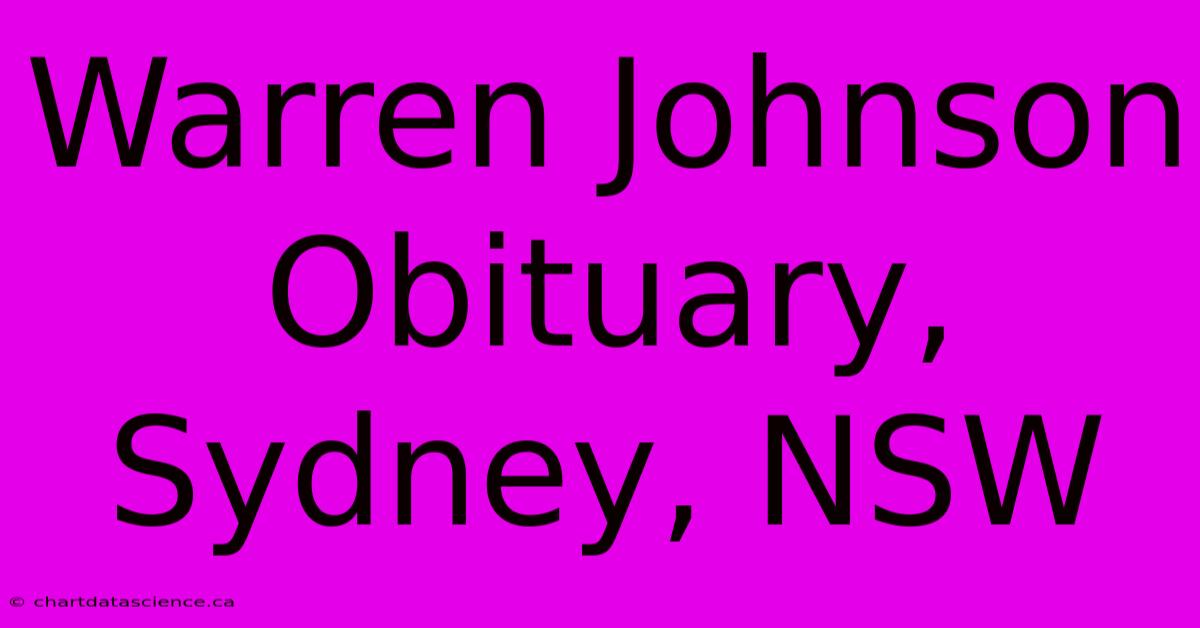 Warren Johnson Obituary, Sydney, NSW