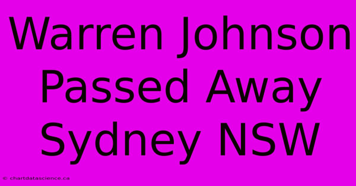 Warren Johnson Passed Away Sydney NSW