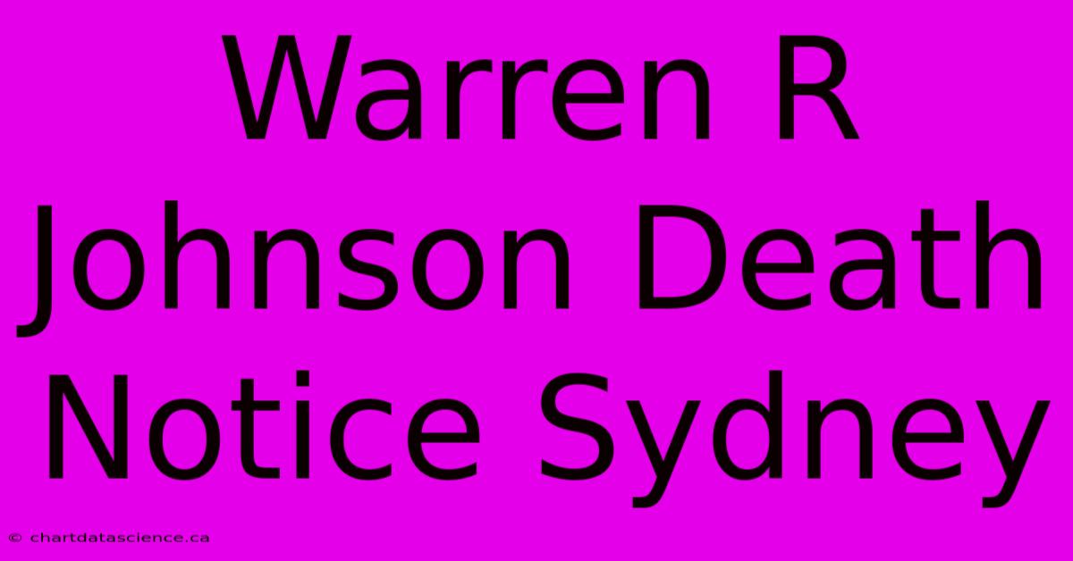 Warren R Johnson Death Notice Sydney