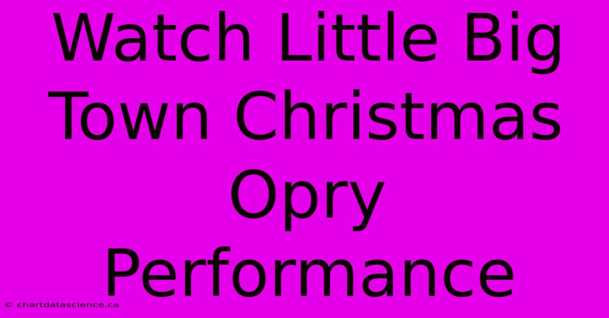 Watch Little Big Town Christmas Opry Performance