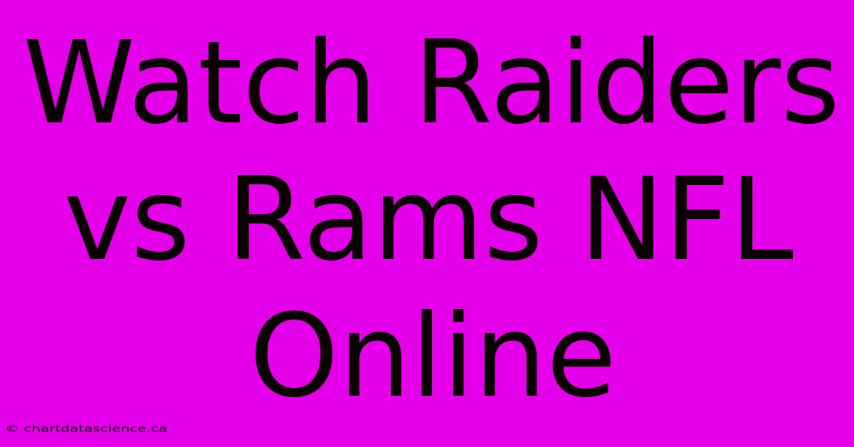 Watch Raiders Vs Rams NFL Online 