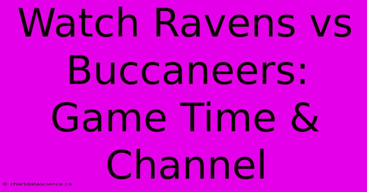 Watch Ravens Vs Buccaneers: Game Time & Channel