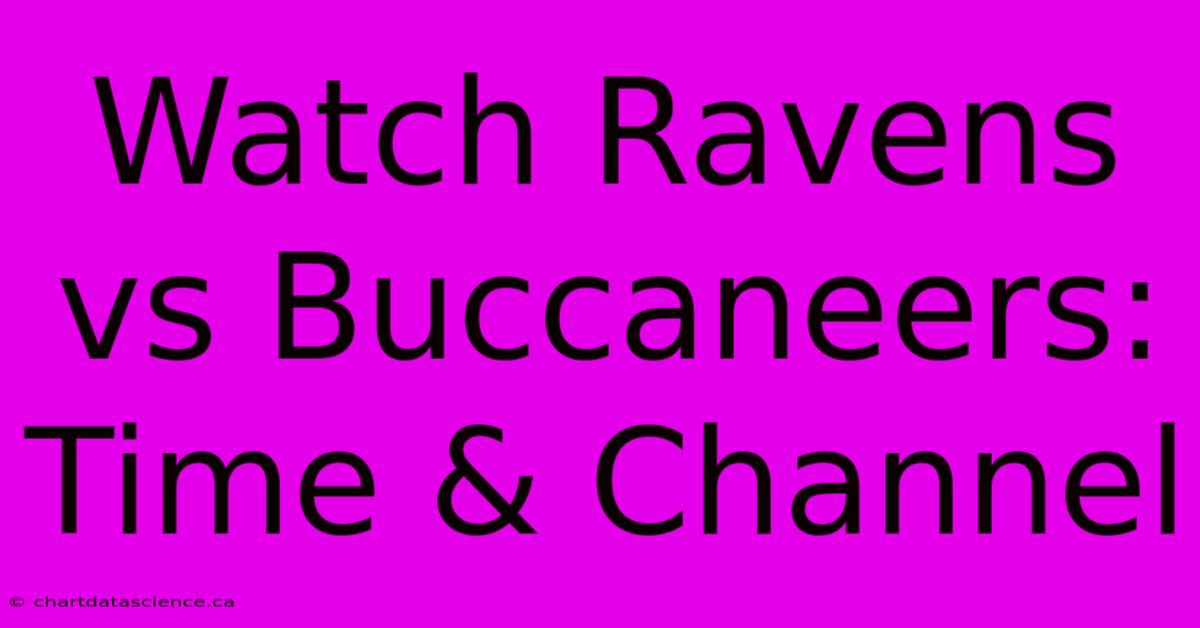 Watch Ravens Vs Buccaneers: Time & Channel