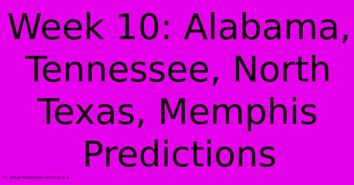 Week 10: Alabama, Tennessee, North Texas, Memphis Predictions 