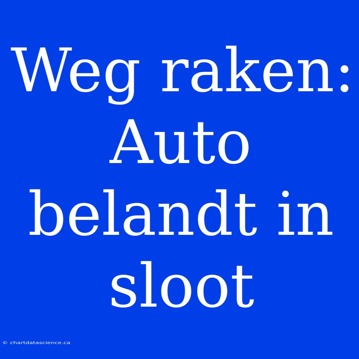 Weg Raken: Auto Belandt In Sloot