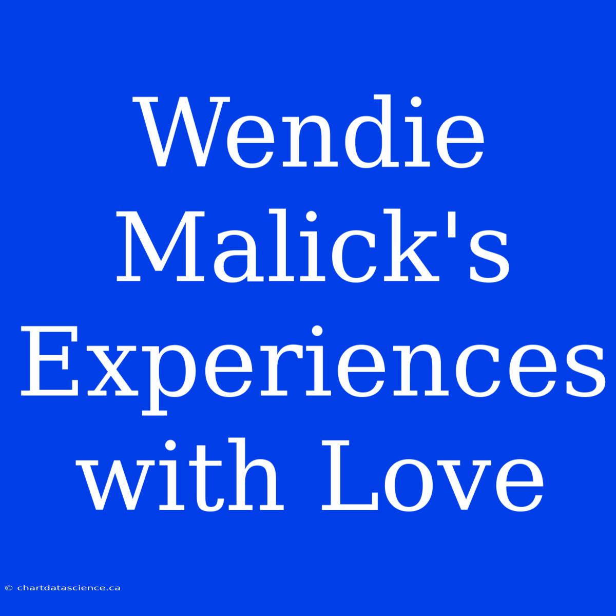 Wendie Malick's Experiences With Love