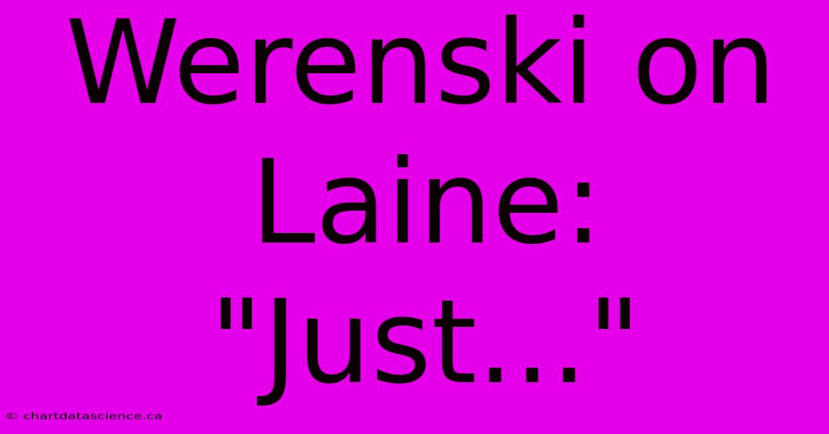 Werenski On Laine: 