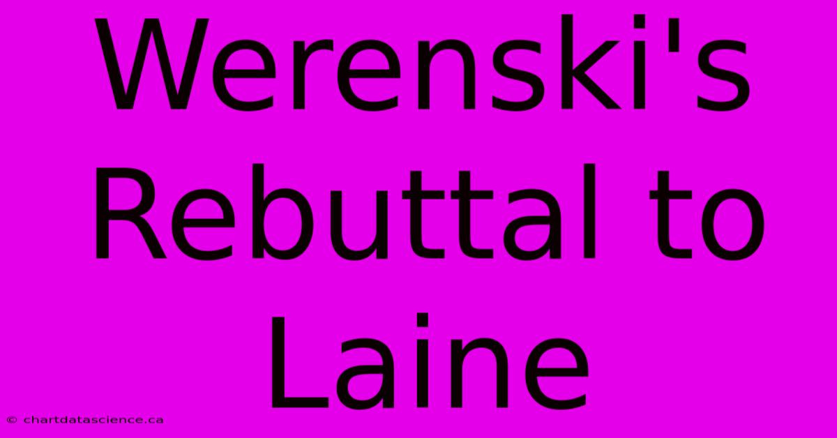 Werenski's Rebuttal To Laine