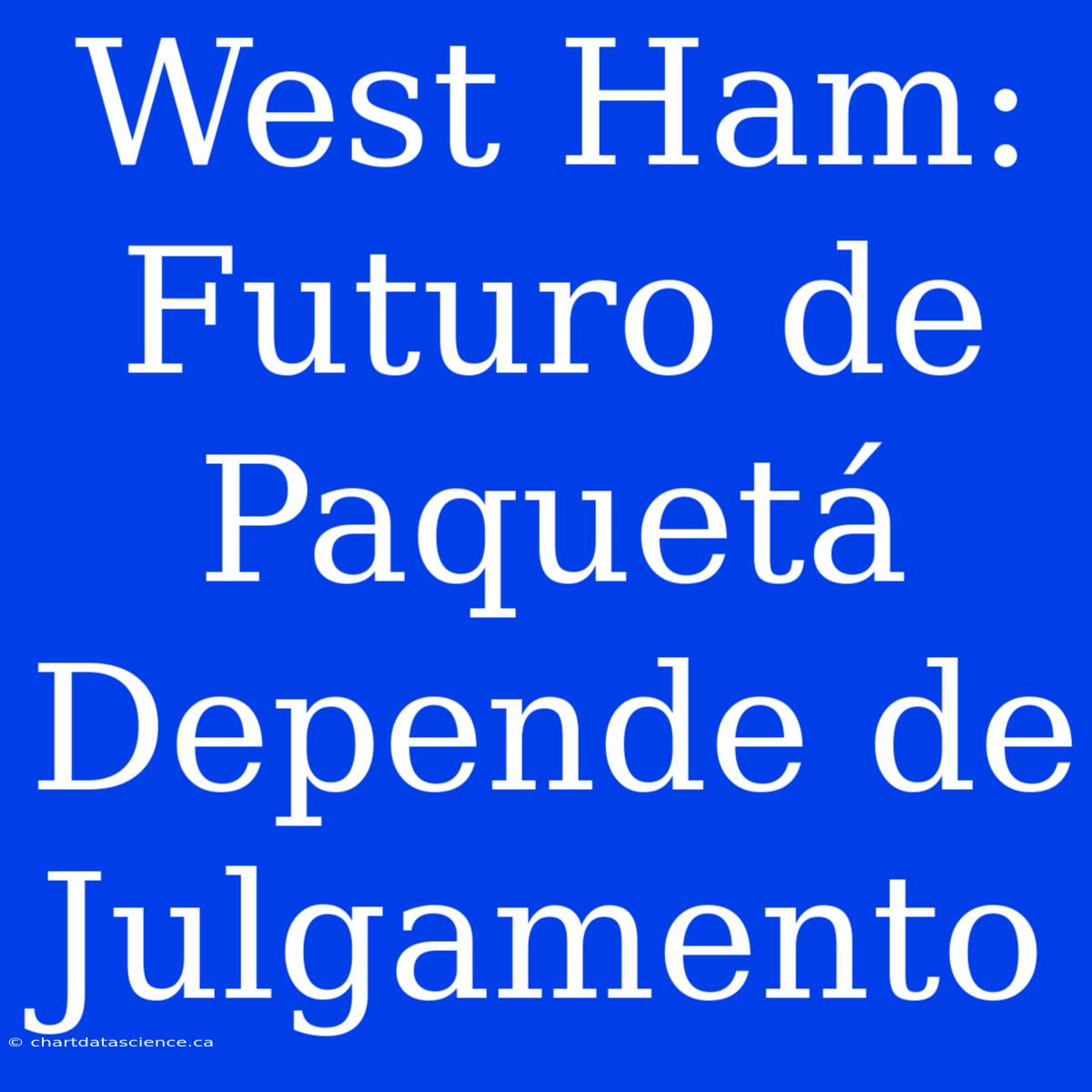 West Ham: Futuro De Paquetá Depende De Julgamento