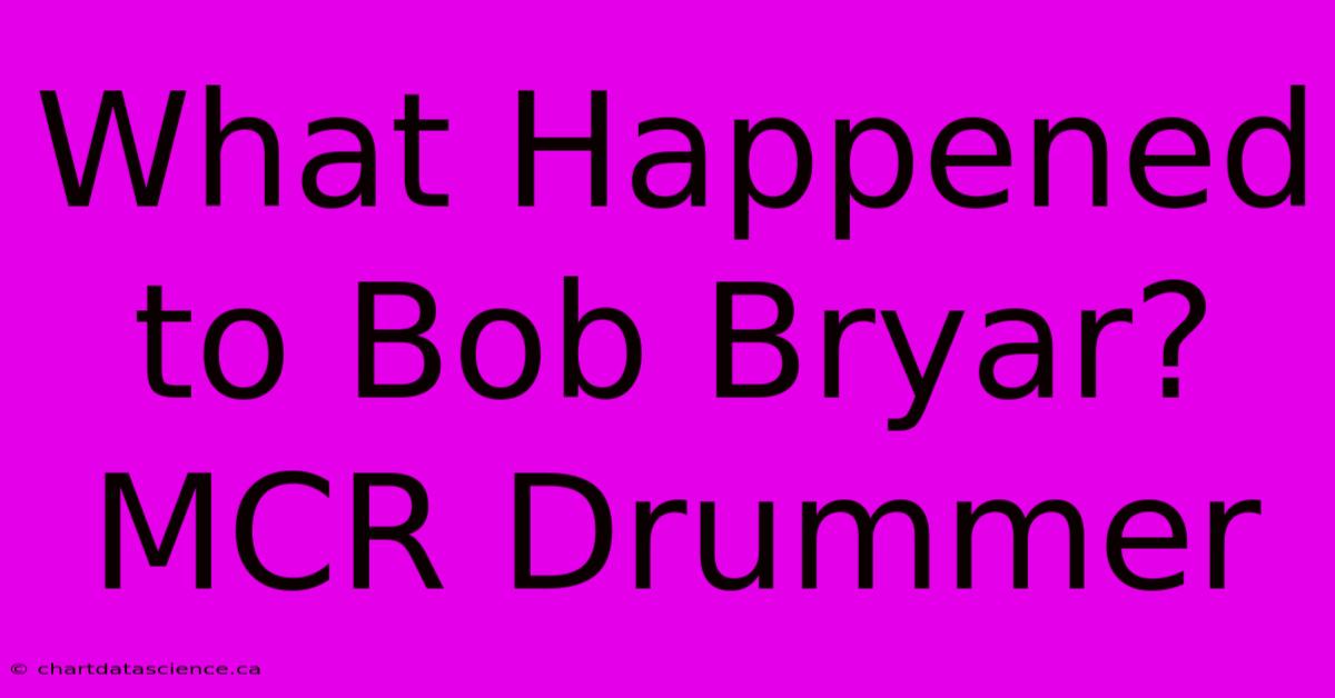 What Happened To Bob Bryar? MCR Drummer