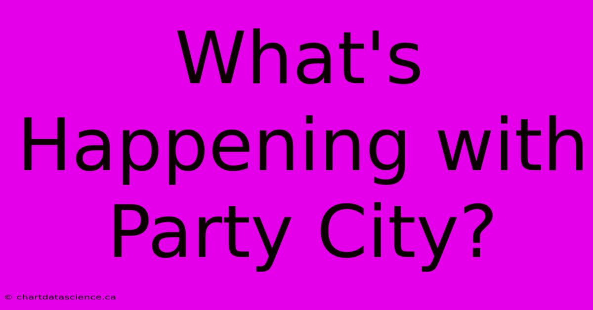 What's Happening With Party City?