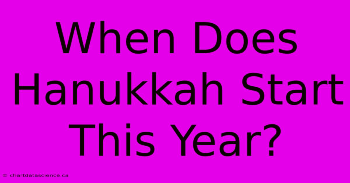 When Does Hanukkah Start This Year?