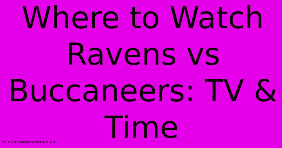 Where To Watch Ravens Vs Buccaneers: TV & Time 