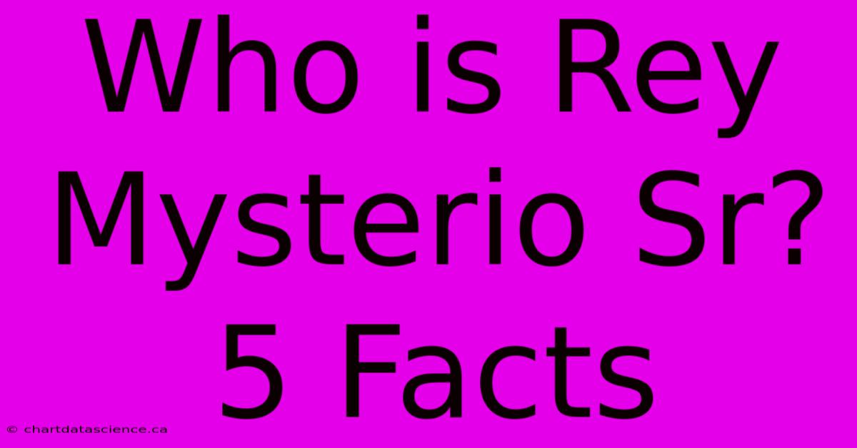 Who Is Rey Mysterio Sr? 5 Facts