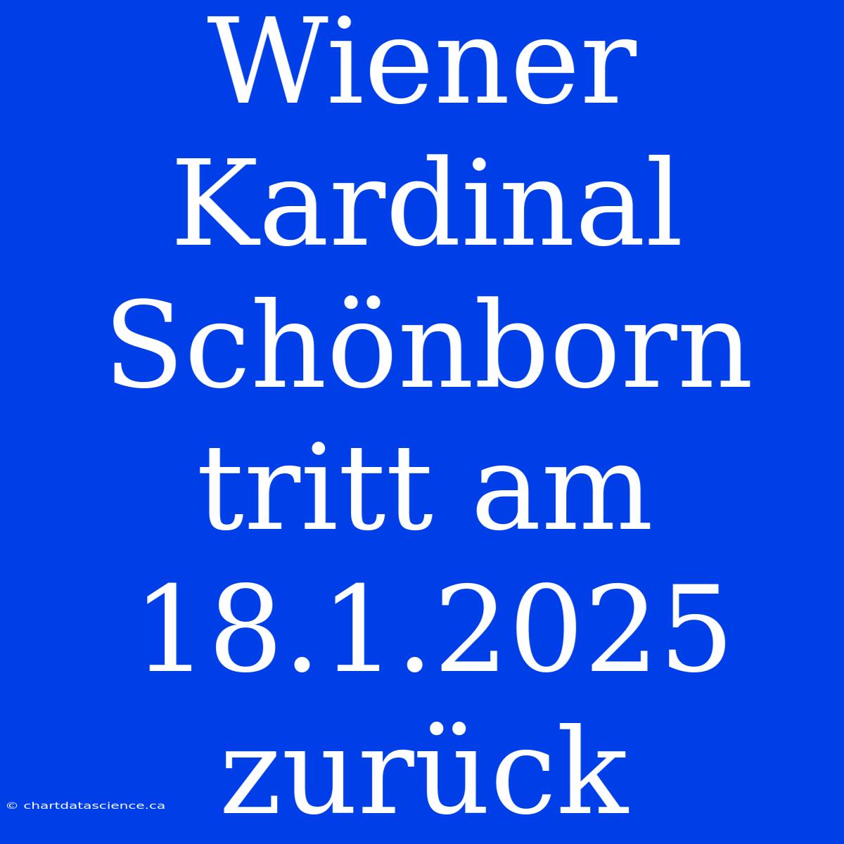 Wiener Kardinal Schönborn Tritt Am 18.1.2025 Zurück