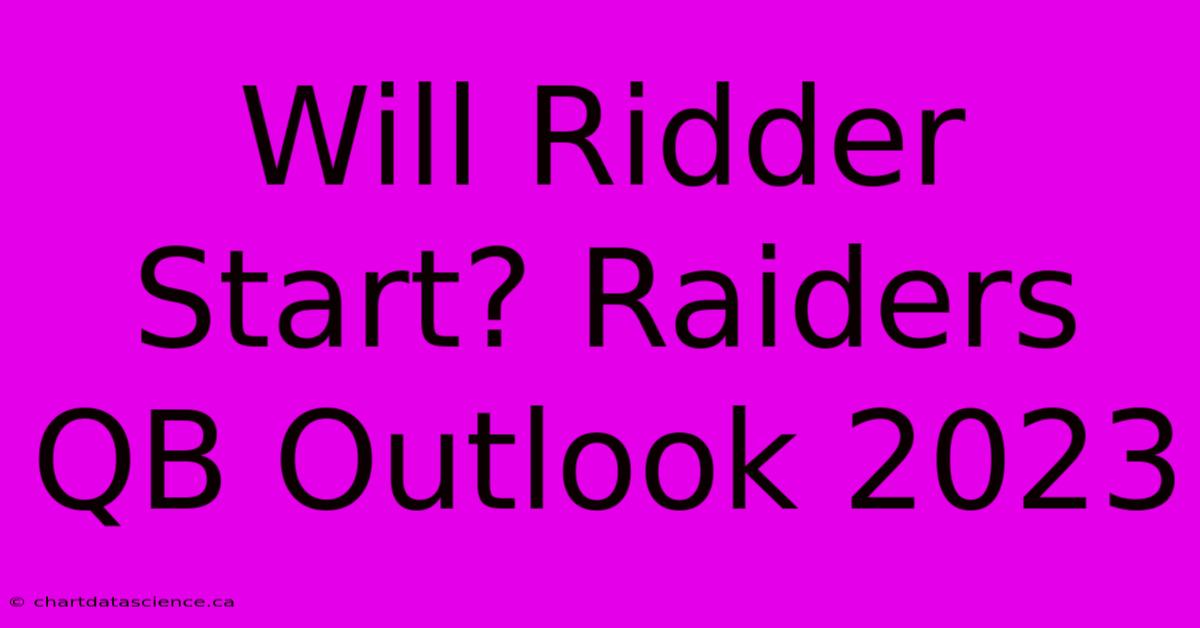 Will Ridder Start? Raiders QB Outlook 2023