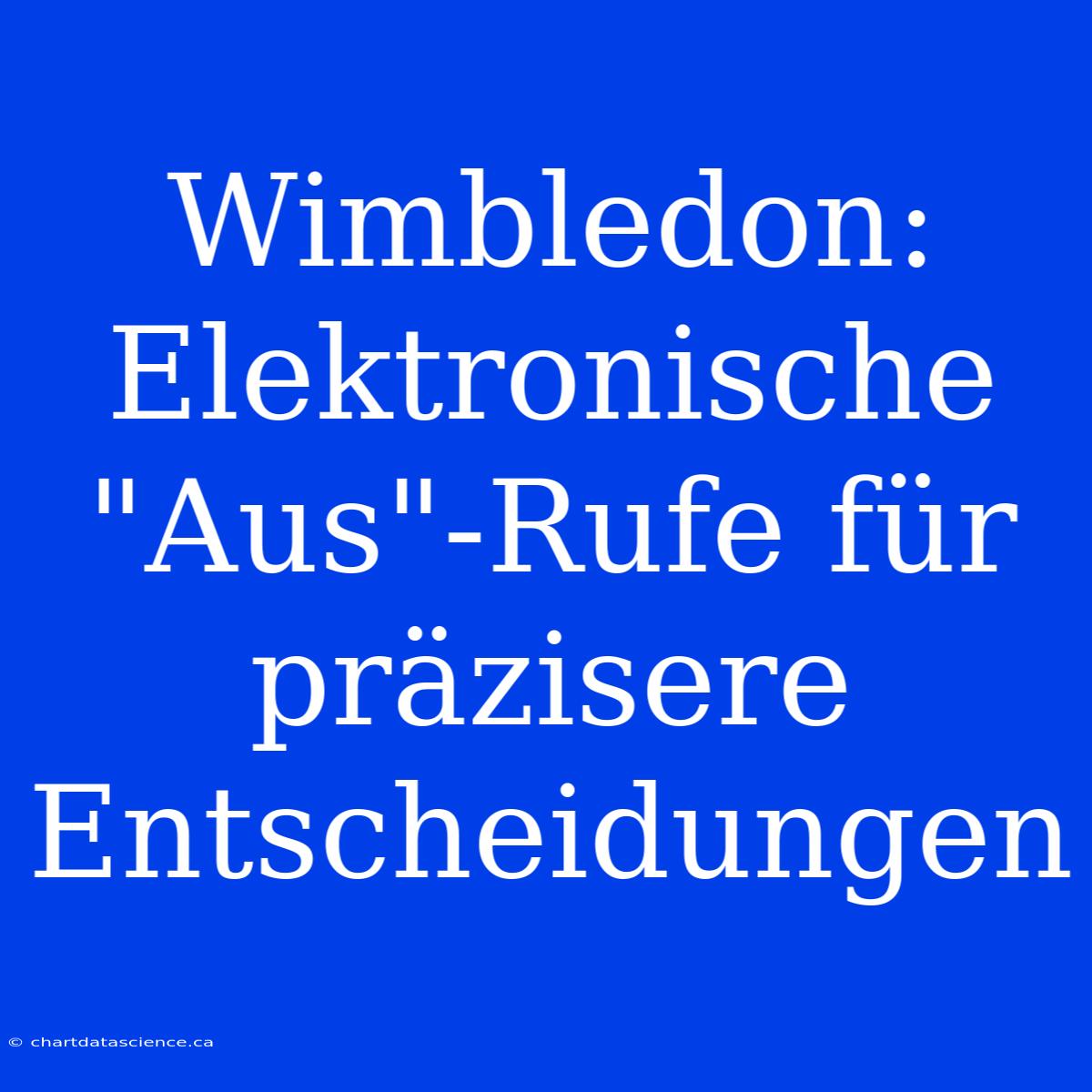 Wimbledon: Elektronische 