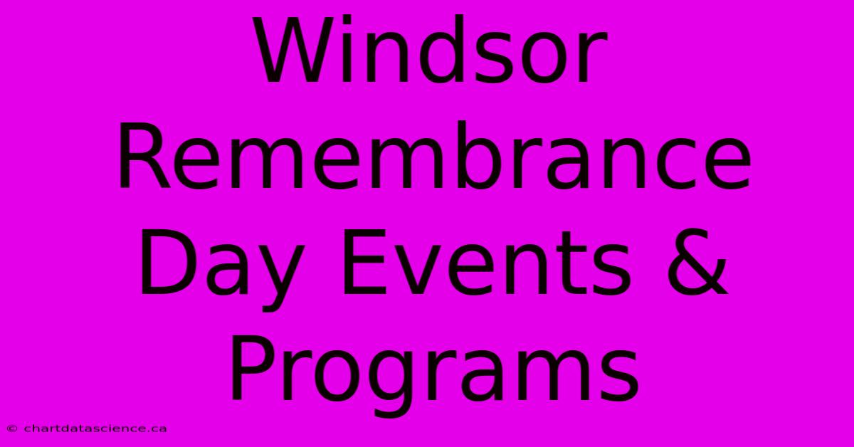 Windsor Remembrance Day Events & Programs