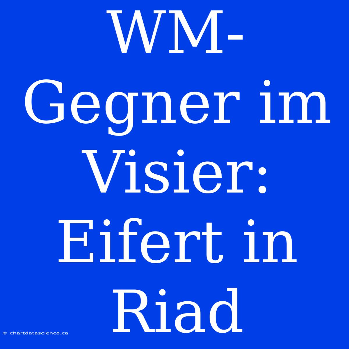 WM-Gegner Im Visier: Eifert In Riad