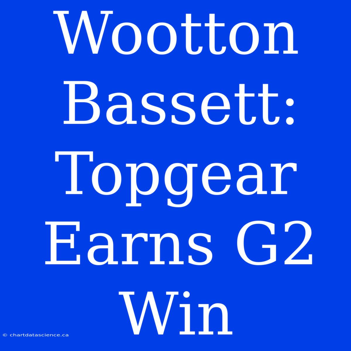 Wootton Bassett: Topgear Earns G2 Win