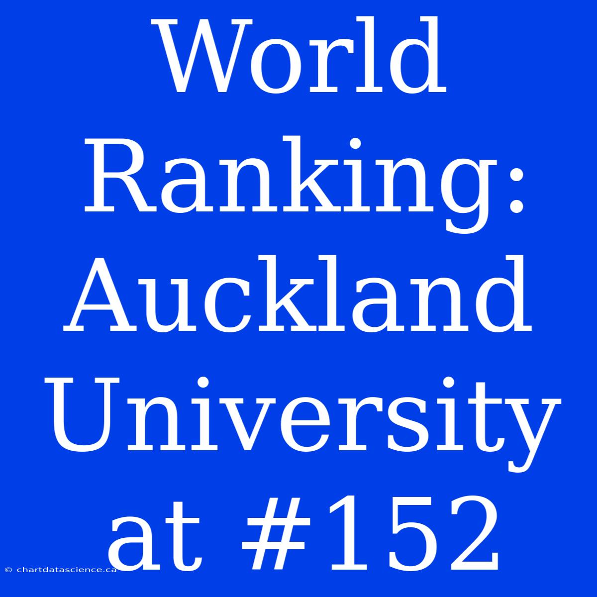 World Ranking: Auckland University At #152