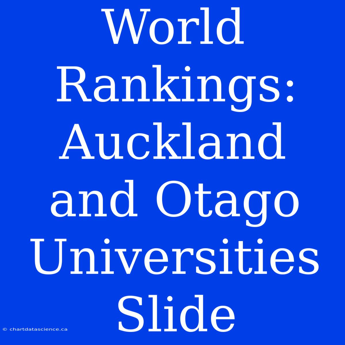 World Rankings: Auckland And Otago Universities Slide