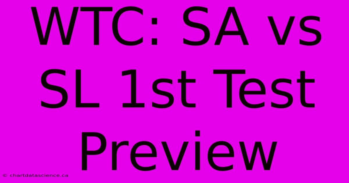 WTC: SA Vs SL 1st Test Preview