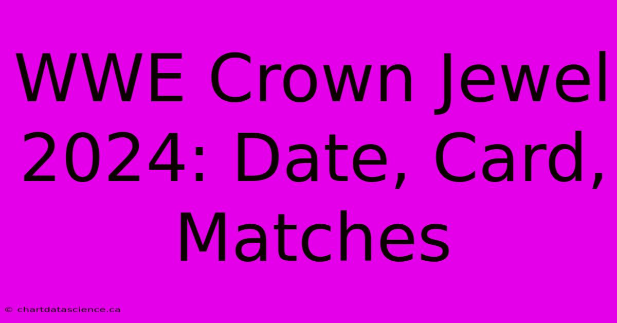 Wwe Crown Jewel 2025 Date Eddy Nerita