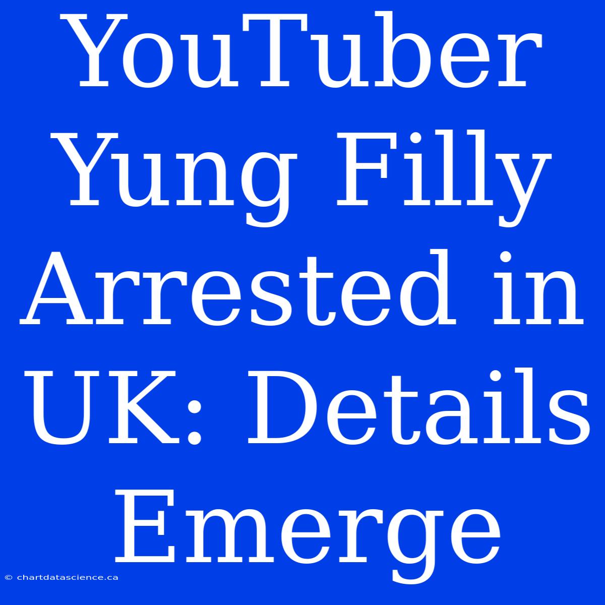 YouTuber Yung Filly Arrested In UK: Details Emerge