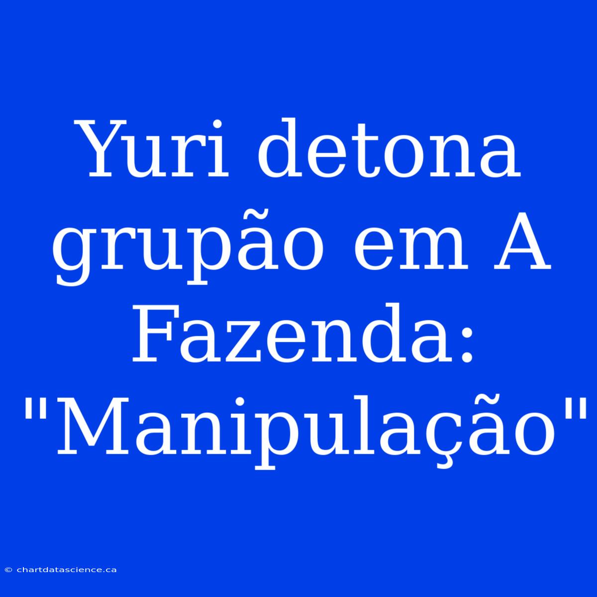 Yuri Detona Grupão Em A Fazenda: 