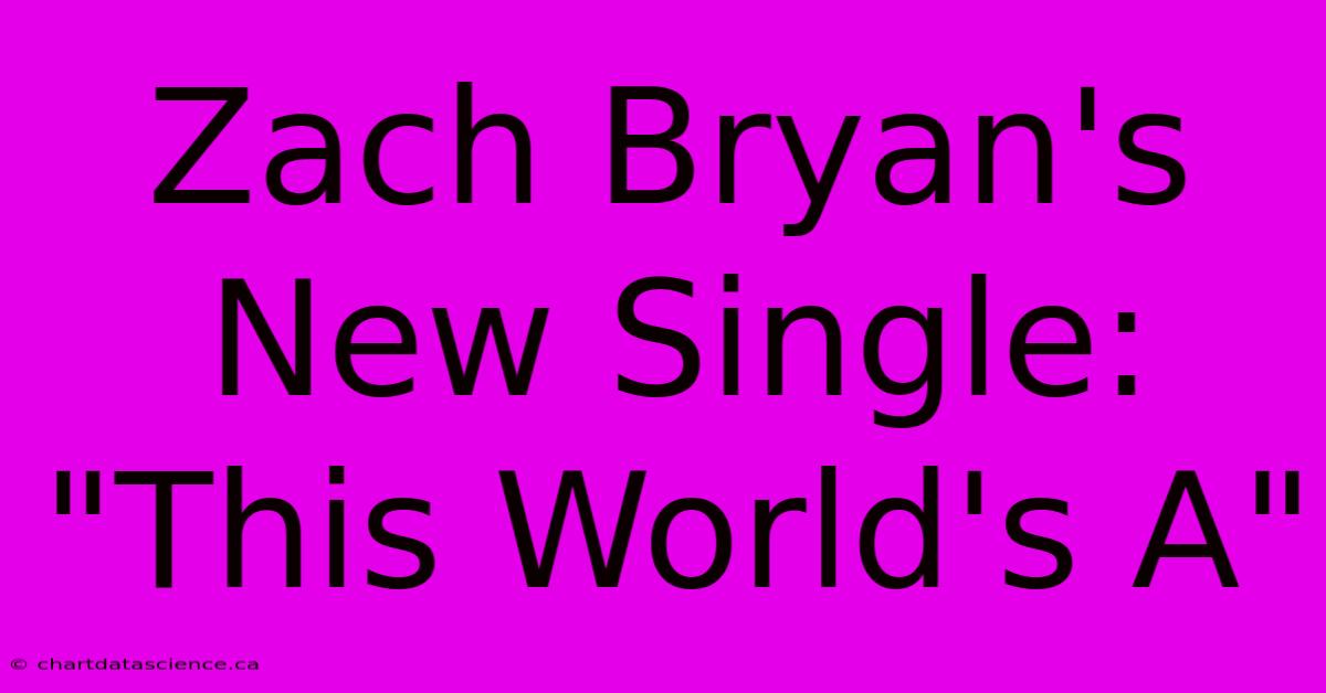 Zach Bryan's New Single: 