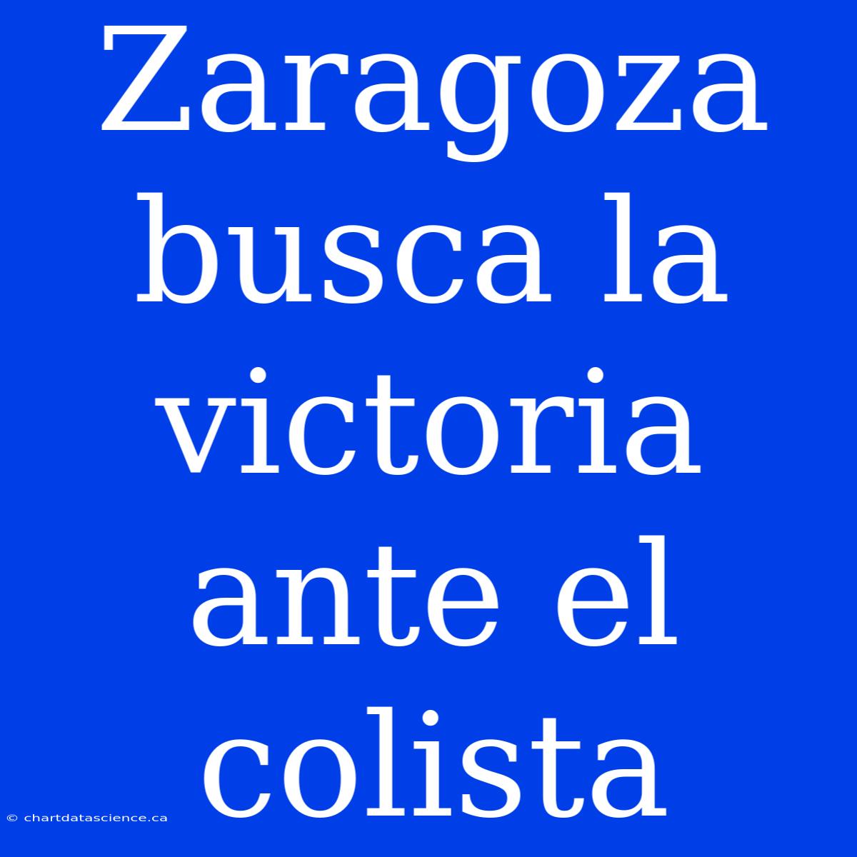 Zaragoza Busca La Victoria Ante El Colista