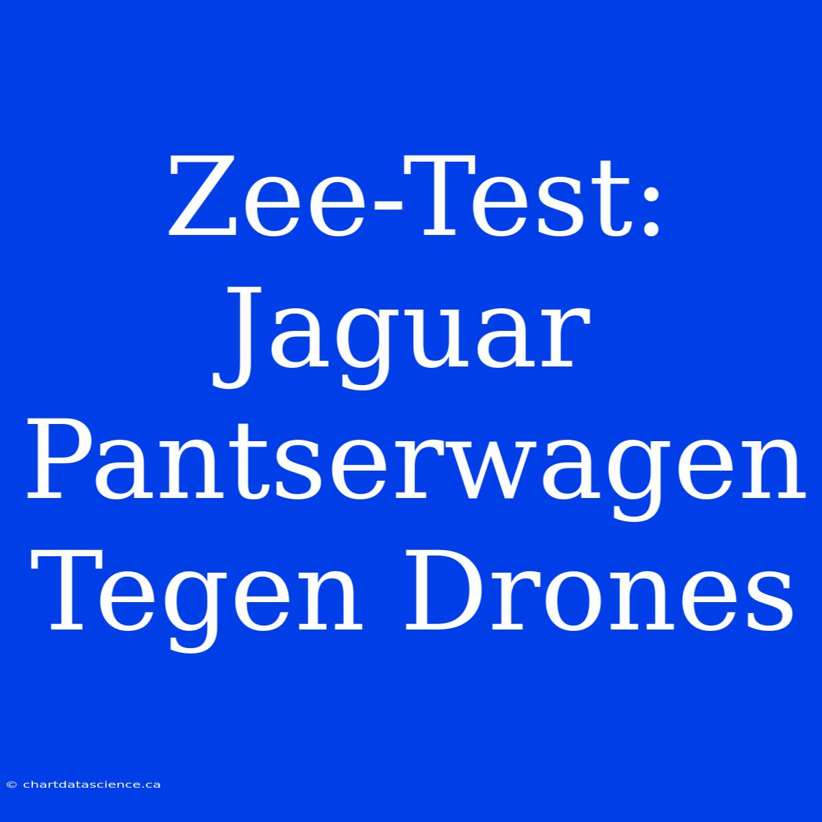 Zee-Test: Jaguar Pantserwagen Tegen Drones