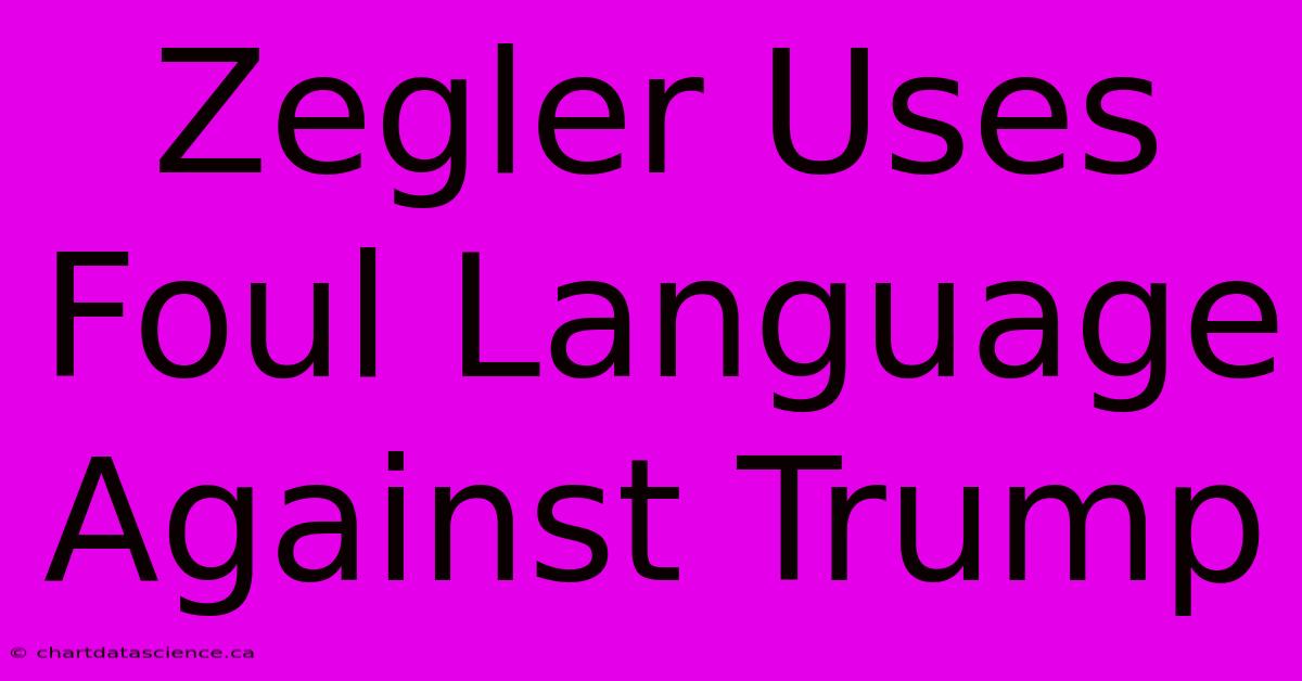 Zegler Uses Foul Language Against Trump