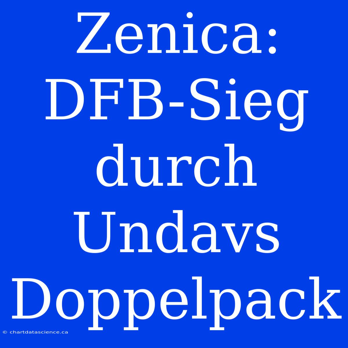 Zenica: DFB-Sieg Durch Undavs Doppelpack