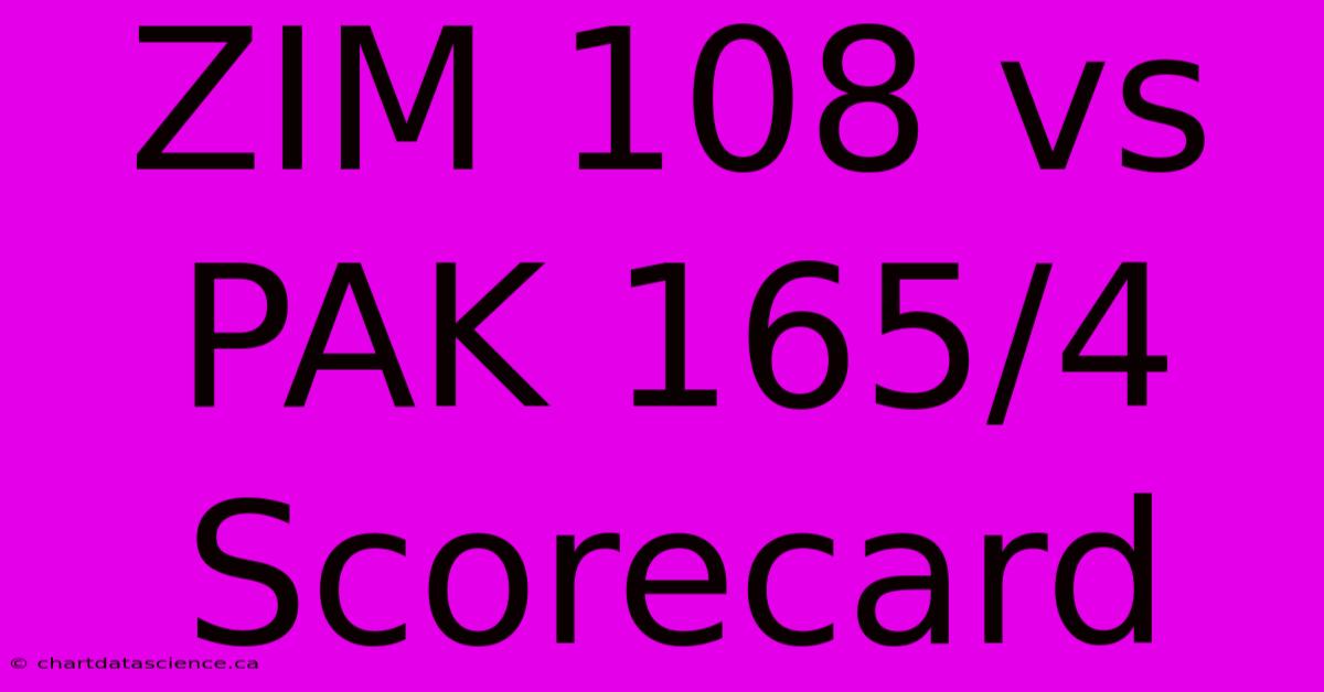 ZIM 108 Vs PAK 165/4 Scorecard