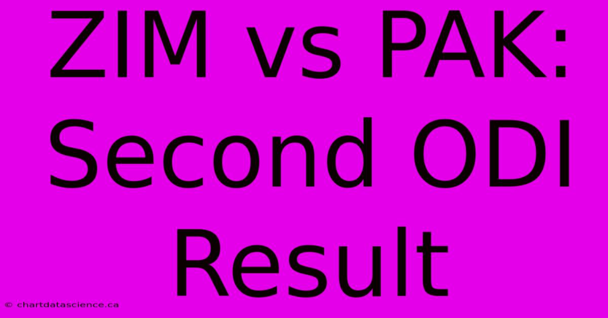 ZIM Vs PAK: Second ODI Result