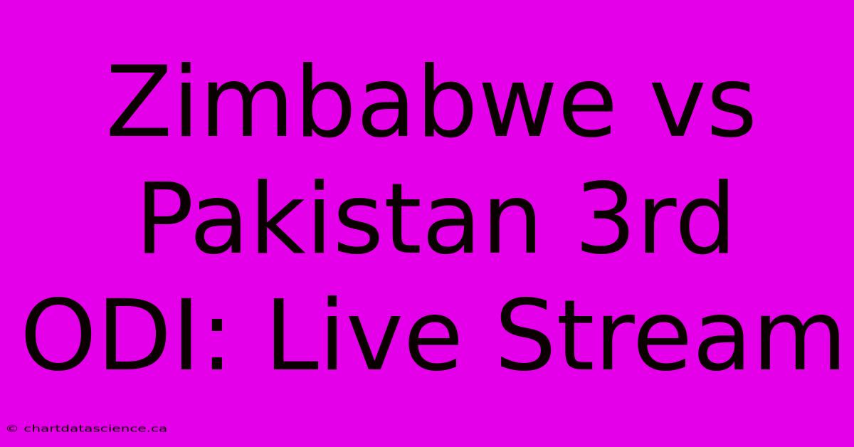 Zimbabwe Vs Pakistan 3rd ODI: Live Stream