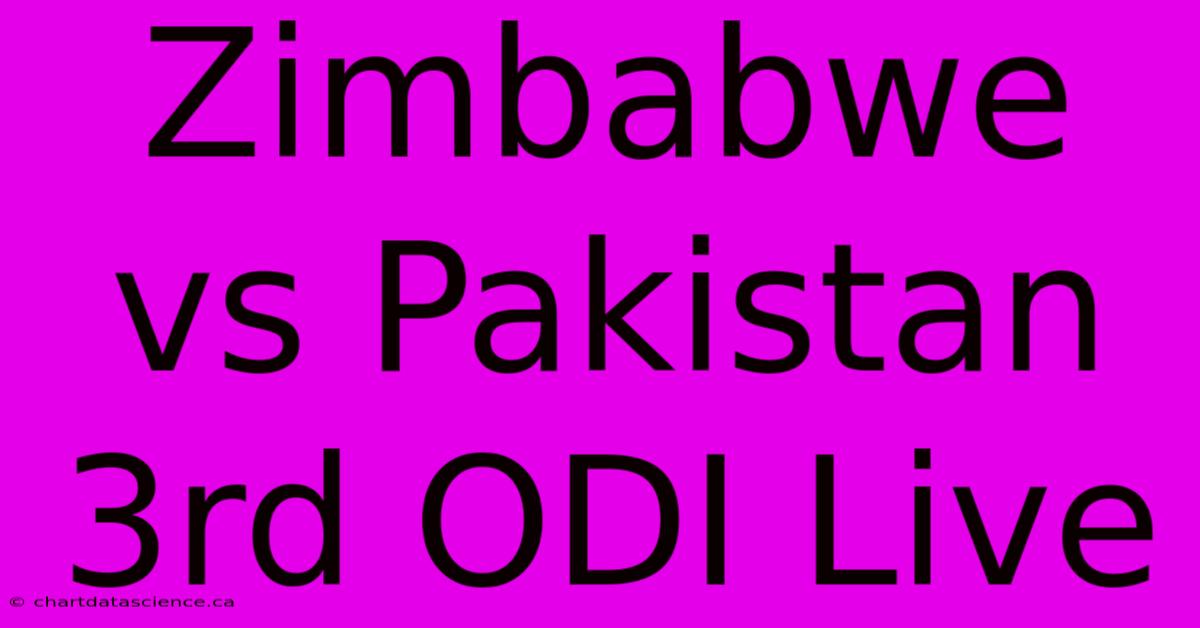 Zimbabwe Vs Pakistan 3rd ODI Live