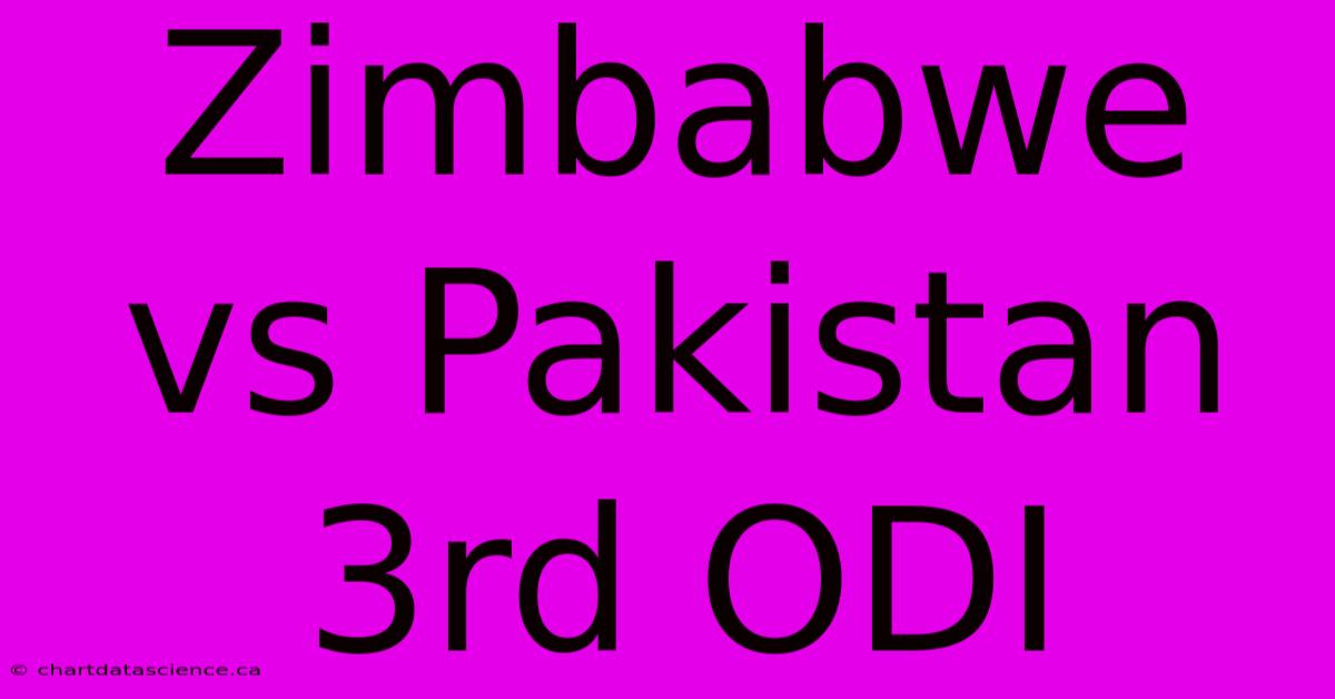 Zimbabwe Vs Pakistan 3rd ODI