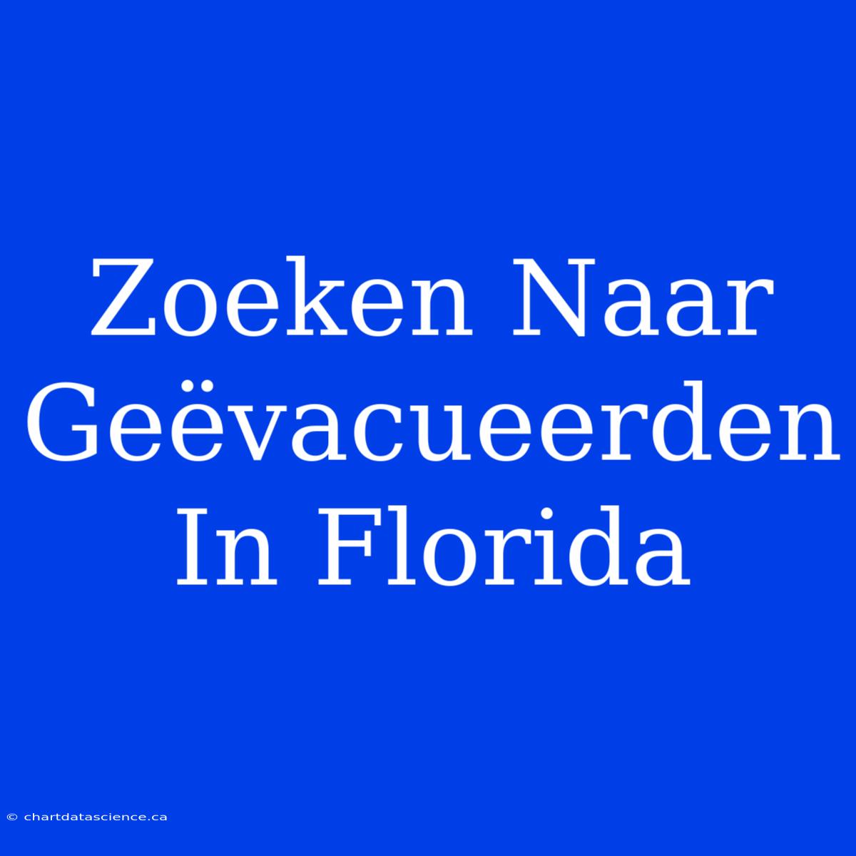 Zoeken Naar Geëvacueerden In Florida