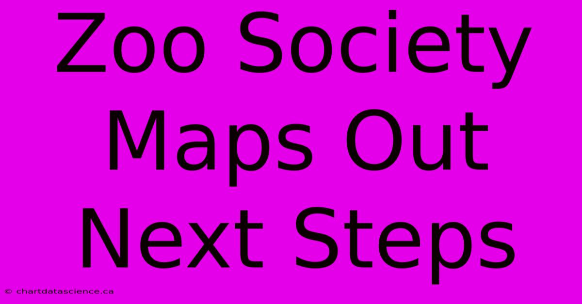 Zoo Society Maps Out Next Steps